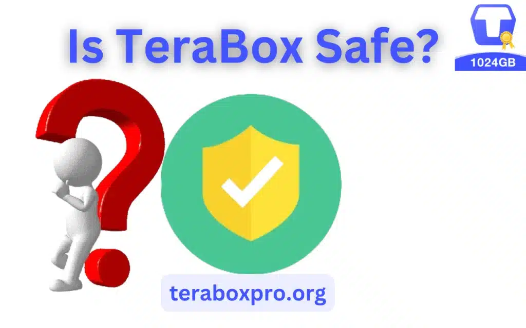 Is terabox Safe 